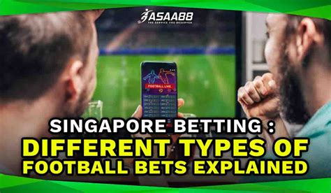 football betting singapore pools|Football Bet Types .
